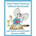 Can't Start Passover without the Bread!