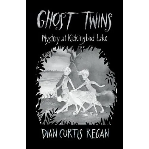 Ghost Twins: Mystery at Kickingbird Lake