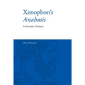 Xenophon's Anabasis: A Socratic History