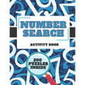 Number Search Activity Book: 200 Puzzles + Solutions Inside, Large Print Puzzle Book, Brain Training Everyday