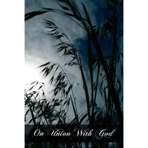 On Union With God