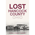 Lost Hancock County, Ohio