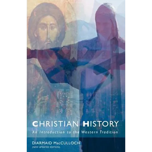 Christian History: An Introduction