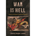 War Is Hell: Studies in the Right of Legitimate Violence