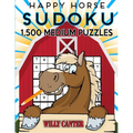 Happy Horse Sudoku 1,500 Medium Puzzles. Gigantic Big Value Book: No Wasted Puzzles With Only One Level Of Difficulty