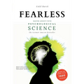 Fearless: Master Anxiety with Science - (without Medication!) Social Anxiety, Agoraphobia, Panic Attacks, Generalized Anxiety, PTSD, ...