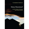 Many Mansions?