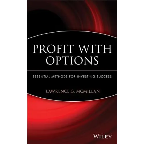 Profit with Options: Essential Methods for Investing Success