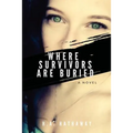 Where Survivors Are Buried