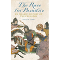 Race for Paradise: An Islamic History of the Crusades