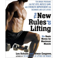 The New Rules of Lifting: Six Basic Moves for Maximum Muscle