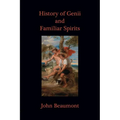 History of Genii and Familiar Spirits