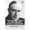 The General Theory Of Employment, Interest And Money