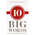 Ten Big Words: 10-Word Bible Verses for Teens
