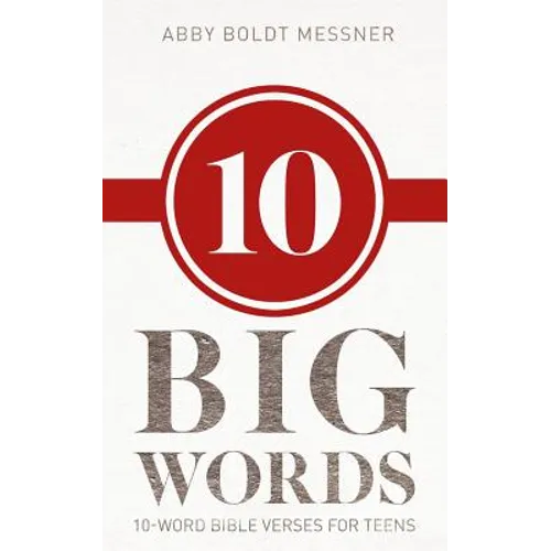 Ten Big Words: 10-Word Bible Verses for Teens