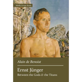Ernst Jünger: Between the Gods and the Titans