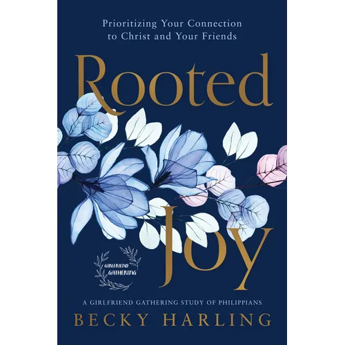 Rooted Joy: Prioritizing Your Connection to Christ and Your Friends