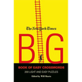 The New York Times Big Book of Easy Crosswords: 200 Light and Easy Puzzles