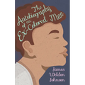 The Autobiography of an Ex-Colored Man