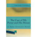 The Case of Mr. Porter and His Mouse