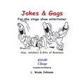 Jokes & Gags for the Stage Show Entertainer