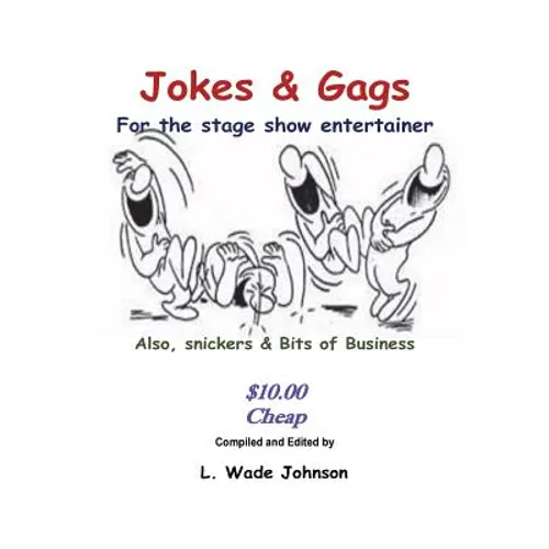 Jokes & Gags for the Stage Show Entertainer
