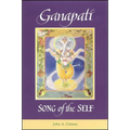 Ganapati: Song of the Self