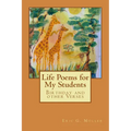 Life Poems for my Students: Birthday and other Verses