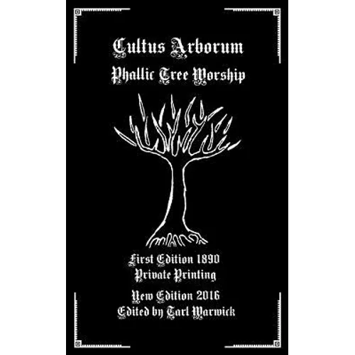 Cultus Arborum: Phallic Tree Worship