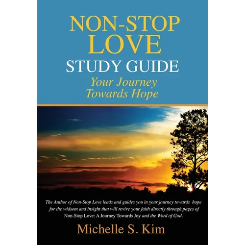 Non-Stop Love Study Guide: Your Journey Towards Hope