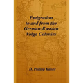 Emigration to and from the German-Russian Volga Colonies
