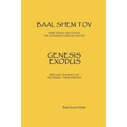 Baal Shem Tov Genesis Exodus