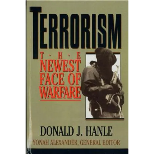 Terrorism: The Newest Face of Warfare