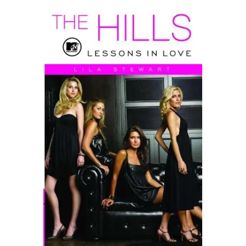 The Hills: Lessons in Love