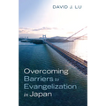 Overcoming Barriers to Evangelization in Japan