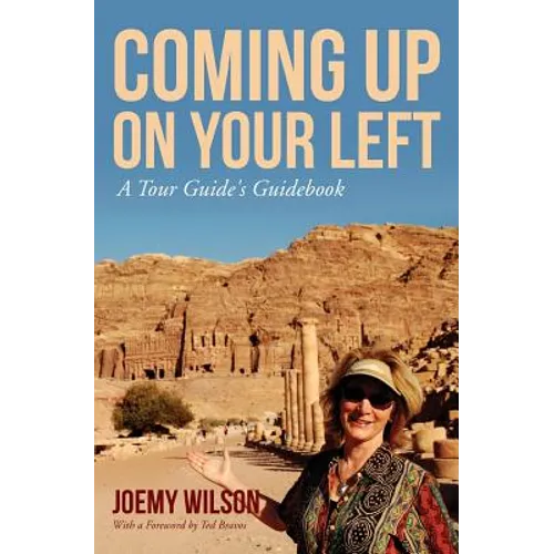 Coming Up on Your Left: A Tour Guide's Guidebook