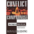 Conflict and Compromise: How Congress Makes the Law