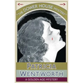 The Dower House Mystery: A Golden Age Mystery