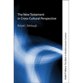 The New Testament in Cross-Cultural Perspective