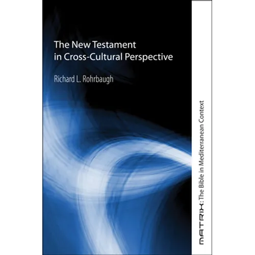 The New Testament in Cross-Cultural Perspective
