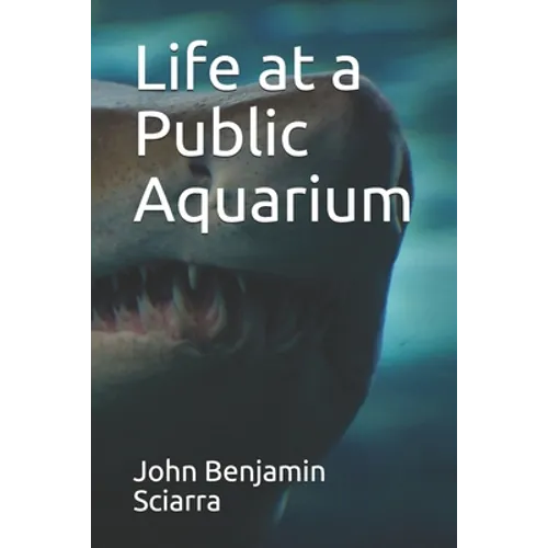 Life at a Public Aquarium
