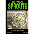 The Magic of Sprouts