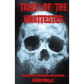 Tales of the Unattested: Memoirs of a Paranormal Investigator