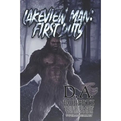 Lakeview Man: First Duty: Book Two of the Lakeview Man Series