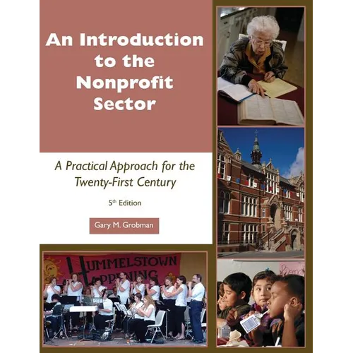 Introduction to the Nonprofit Sector: A Practical Approach for the Twenty-First Century