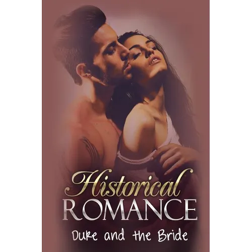 Historical Romance: Duke and the Bride