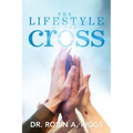 The Lifestyle of the Cross