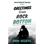 Greetings from Rock Bottom - Paperback