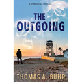 The Outgoing: A Spinnerfall Thriller
