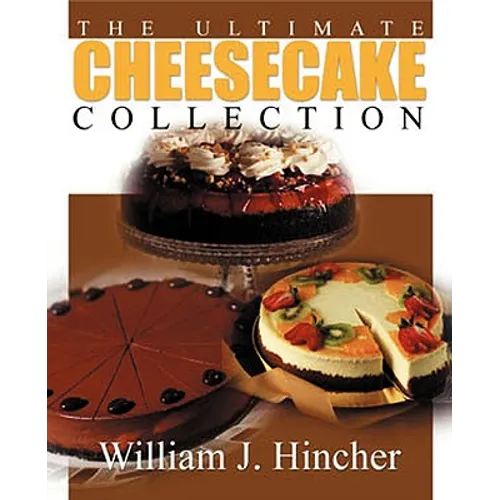 The Ultimate Cheesecake Collection
